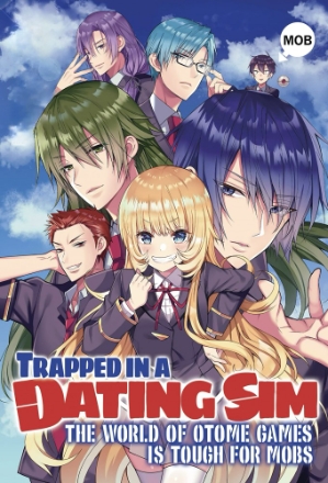 Trapped in a Dating Sim: The World of Otome Games Is Tough for Mobs